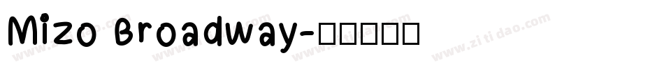 Mizo Broadway字体转换